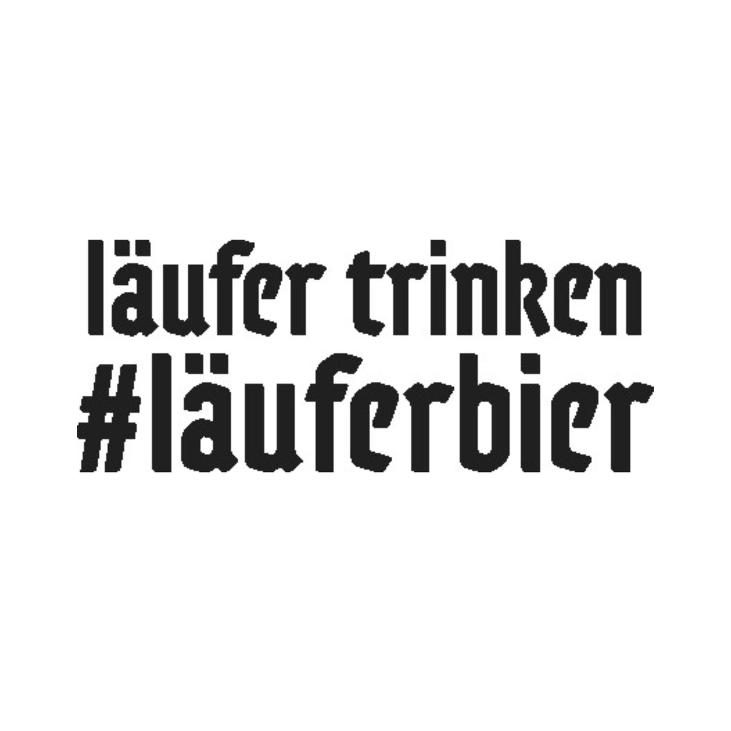 Läuferbräu® Spruch-Aufkleber „Läufer trinken Läuferbier“